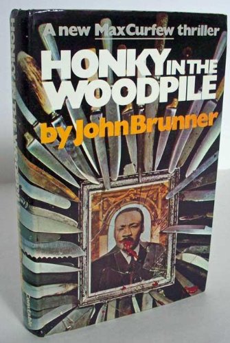 9780094579309: Honky In The Woodpile: A Max Curfew Thriller