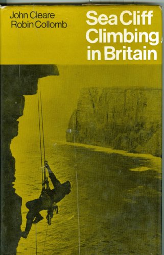 Beispielbild fr Sea Cliff Climbing in Britain zum Verkauf von WorldofBooks