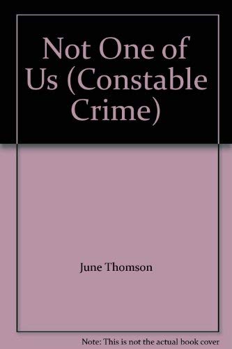 Stock image for Not One Of Us (Constable crime) for sale by WorldofBooks