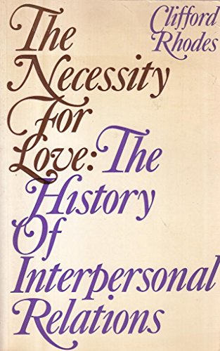 Stock image for Necessity for Love: History of Interpersonal Relations for sale by Better World Books