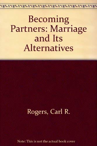 Stock image for Becoming Partners: Marriage and Its Alternatives for sale by WorldofBooks