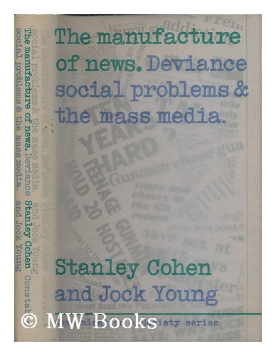 Beispielbild fr Manufacture of News: Deviance, Social Problems and the Mass Media (Communication and Society) zum Verkauf von Anybook.com
