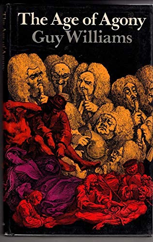 9780094601307: The age of agony: The art of healing, c. 1700-1800