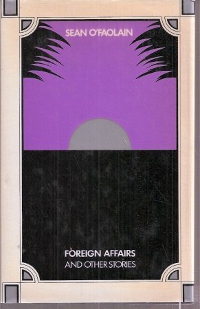 9780094607606: Foreign Affairs and Other Stories