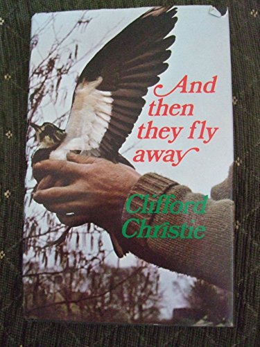Beispielbild fr And Then They Fly Away zum Verkauf von The London Bookworm