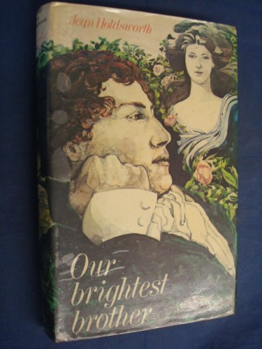 Stock image for OUR BRIGHTEST BROTHER for sale by BOOK COLLECTORS GALLERY