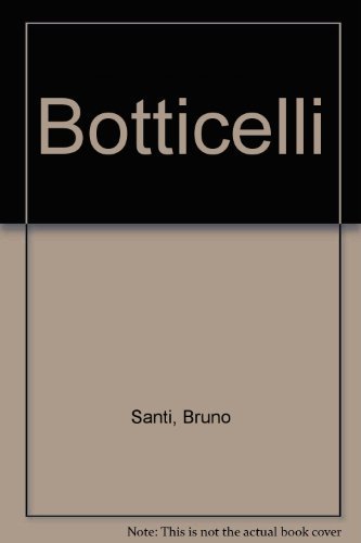 Botticelli (9780094628908) by Santi, Bruno