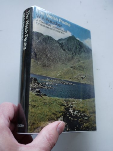 The Welsh Peaks: A Pictorial Guide to Walking in This Region and to the Safe Ascent of Its Princi...
