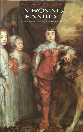 Stock image for A Royal Family: Charles I and His Family for sale by WorldofBooks