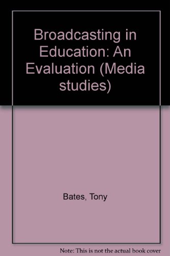 9780094636804: Broadcasting in Education: an Evaluation: An Evaluation (Media Studies)