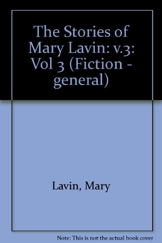 Stock image for The Stories Of Mary Lavin Vol 3: v.3 (Fiction - general) for sale by WorldofBooks