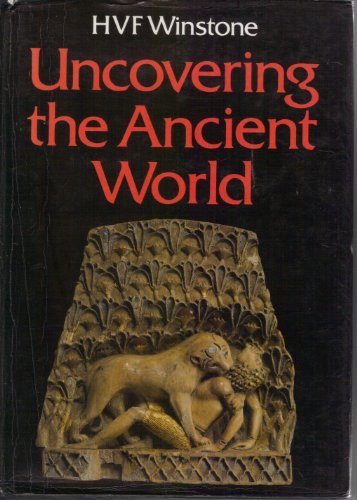 Beispielbild fr Uncovering The Ancient World zum Verkauf von WorldofBooks