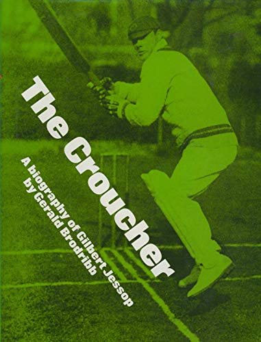 Beispielbild fr The Croucher: Biography of Gilbert Jessop zum Verkauf von WorldofBooks