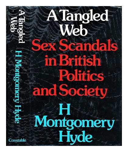 Beispielbild fr A TANGLED WEB: SEX SCANDALS IN BRITISH POLITICS AND SOCIETY. zum Verkauf von Cambridge Rare Books