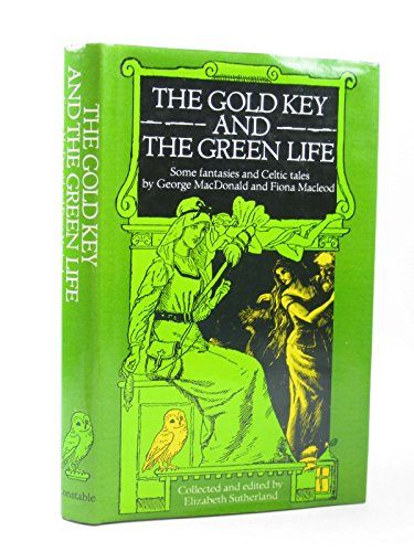 Beispielbild fr The Gold Key and the Green Life: Some Fantasies and Celtic Tales zum Verkauf von ThriftBooks-Dallas