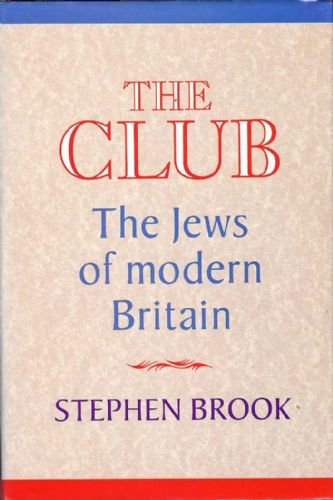 Beispielbild fr Club : Jews of Modern Britain zum Verkauf von Better World Books