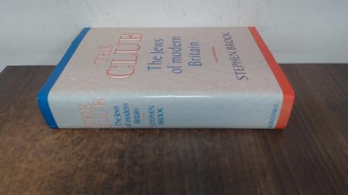 9780094673403: The club: The Jews of modern Britain