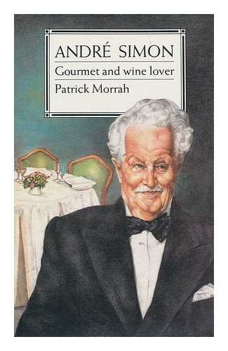 Stock image for Andr Simon : gourmet and wine lover for sale by MW Books