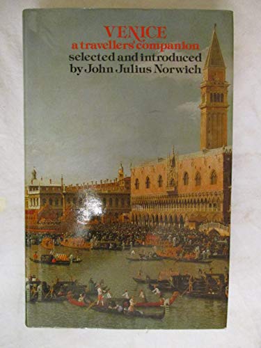 Beispielbild fr Venice, A Travellers Companion: A Traveller's Reader zum Verkauf von WeBuyBooks