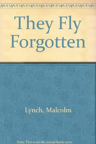 Imagen de archivo de They Fly Forgotten a la venta por HPB-Ruby
