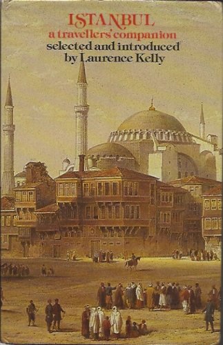 Imagen de archivo de Istanbul a Travellers Companion (The Travellers' companion series) a la venta por Philip M. Giraldi