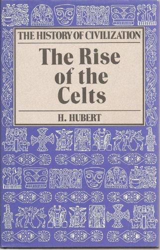 9780094677906: The Rise Of The Celts (Celtic interest)