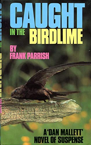 9780094681309: Caught in the birdlime