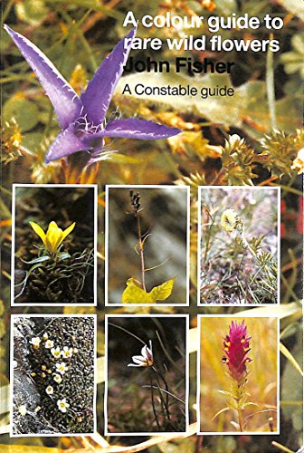 Stock image for A Colour Guide to Rare Wild Flowers for sale by WorldofBooks