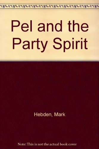 Stock image for Pel and the Party Spirit for sale by WorldofBooks