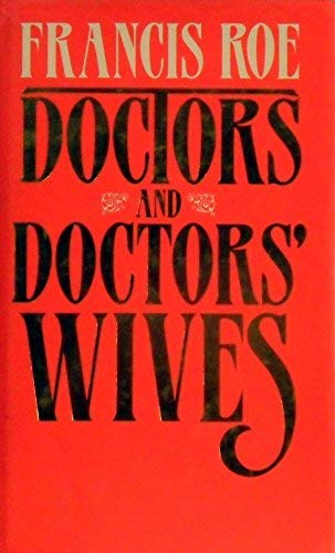 Beispielbild fr Doctors And Doctors Wives zum Verkauf von WorldofBooks