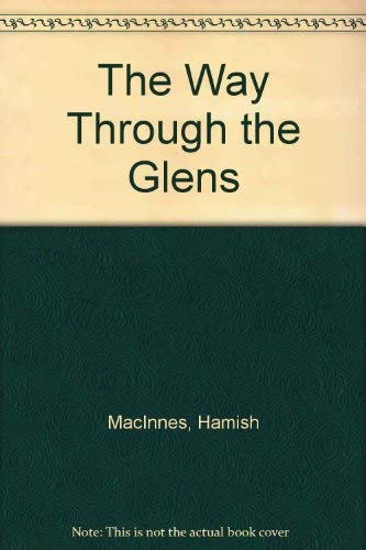 Stock image for The Way Through the Glens for sale by Better World Books: West