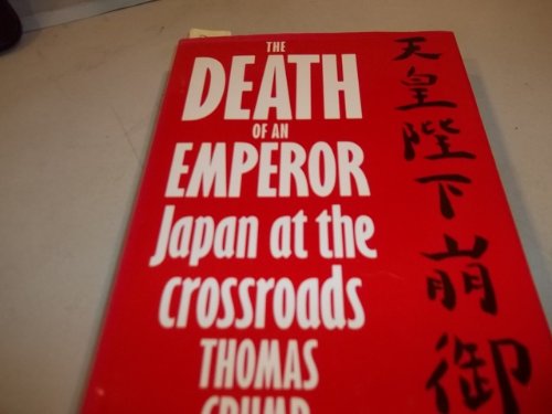 Imagen de archivo de The Death of an Emperor: Japan at the Crossroads a la venta por WorldofBooks