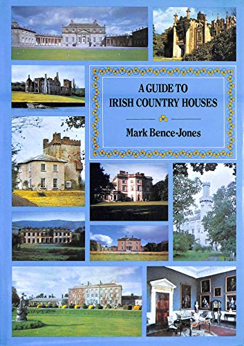 9780094699908: A Guide to Irish Country Houses