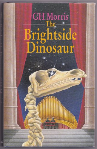 9780094703704: The Brightside Dinosaur (Brightside Trilogy)