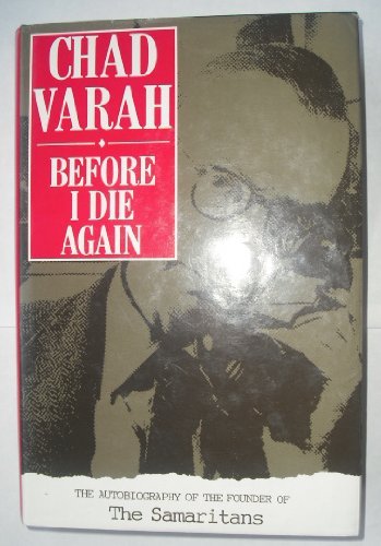 Imagen de archivo de Before I Die Again: The Autobiography of The Founder of The Samaritans a la venta por WorldofBooks