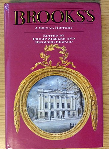 9780094707702: Brooks's: A Social History