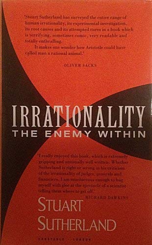 Imagen de archivo de Irrationality: The Enemy within a la venta por WorldofBooks