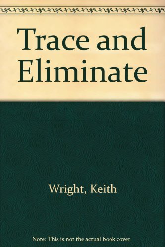 9780094712409: Trace and Eliminate