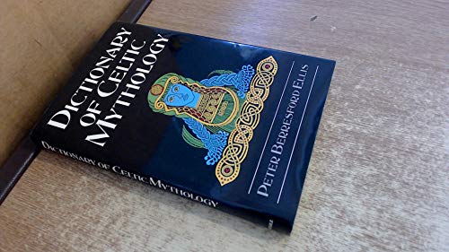 9780094713901: Dictionary of Celtic Mythology (Guides S.)