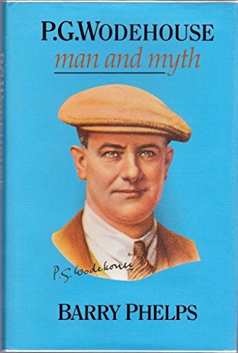 Stock image for P.G.Wodehouse: man and myth (The Travellers' Comp) for sale by WorldofBooks