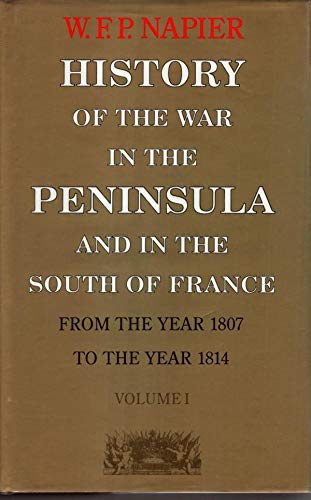 Imagen de archivo de History of the War in the Peninsula and in the South of Fran (History & Politics) (v. 1) a la venta por GF Books, Inc.