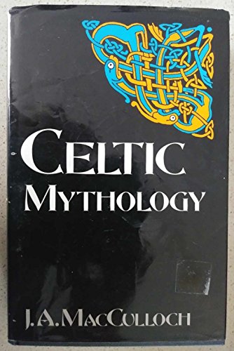 9780094718104: Celtic Mythology (Celtic interest)