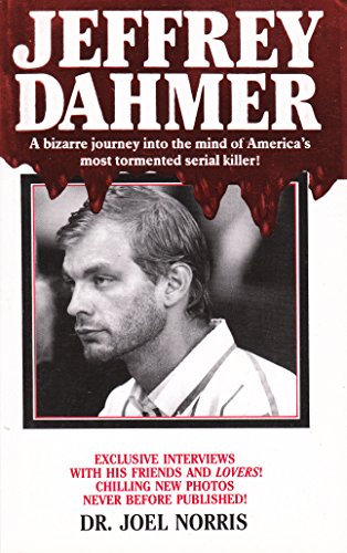 Beispielbild fr Jeffrey Dahmer: A bizarre journey into the mind of America's most tormented serial killer! zum Verkauf von WorldofBooks