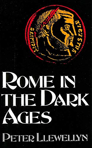 Beispielbild fr Rome in the Dark Ages zum Verkauf von Robert S. Brooks, Bookseller