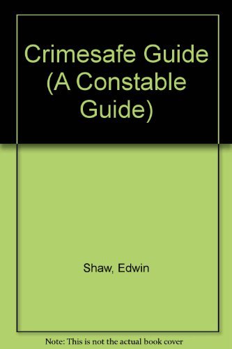 Stock image for Crimesafe Guide (A Constable Guide) for sale by AwesomeBooks