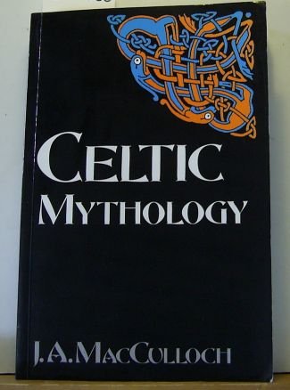 9780094723207: Celtic Mythology (Celtic interest)