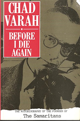Stock image for Before I Die Again: The Autobiography of the Founder of the Samaritans (Biography & Memoirs) for sale by WorldofBooks