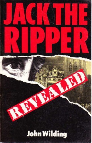 9780094729605: Jack the Ripper Revealed (Biography & Memoirs)