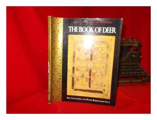 The Book Of Deer: Library of Celtic Illuminated Manuscripts - Berresford Ellis, Peter