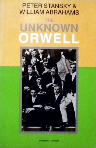 Beispielbild fr The Unknown Orwell zum Verkauf von Powell's Bookstores Chicago, ABAA